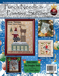 Punch Needle & Primitive Stitcher Magazine - Christmas/Winter 2022